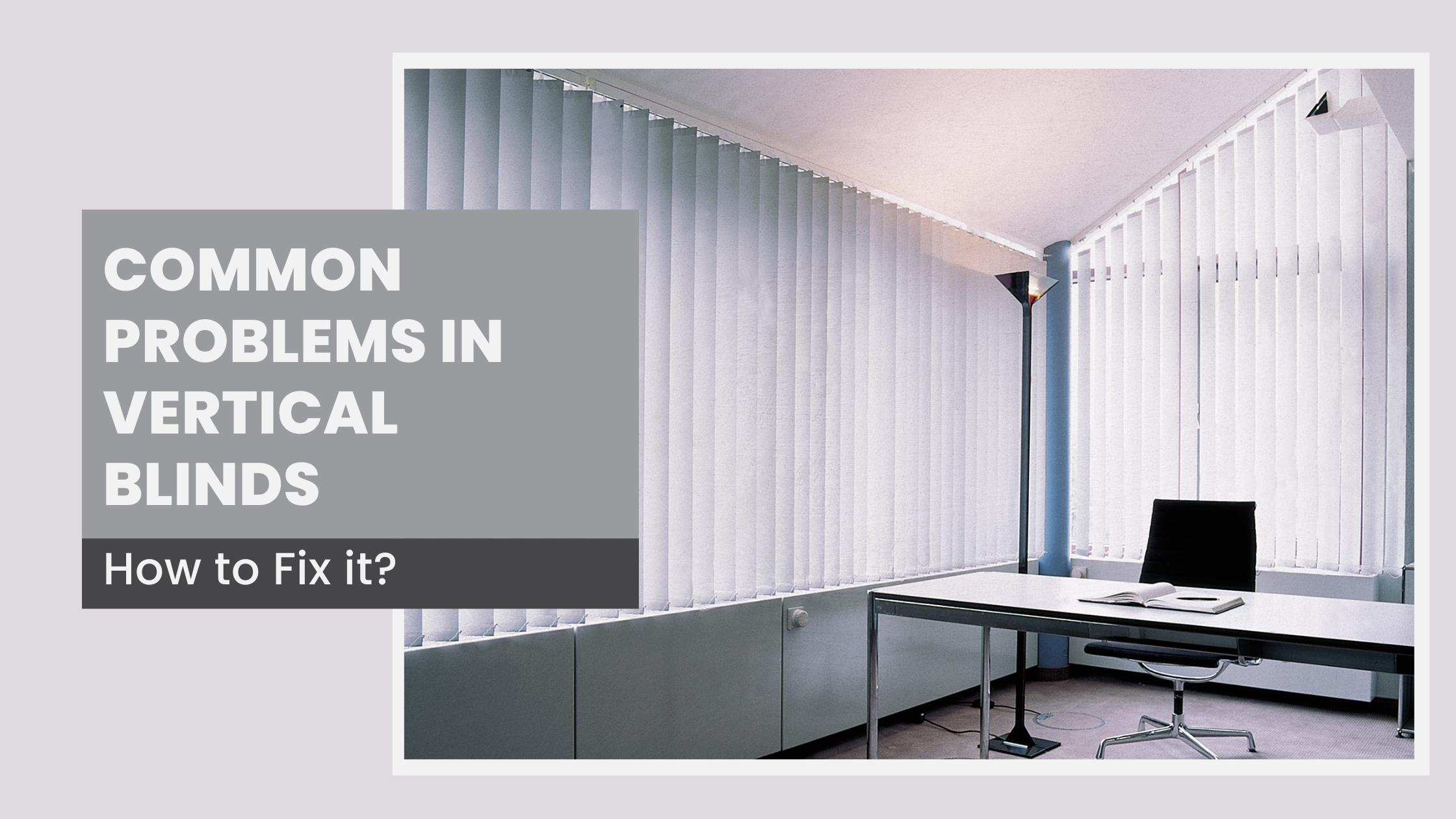 Fixing the Common Problems in Vertical Blinds