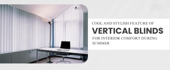 How Vertical Blinds Help Beat Perth's Summer Heat?