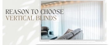 Why Should You Tilt Towards Vertical Blinds?